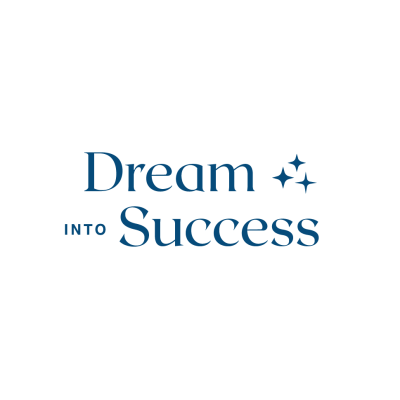 Dream Into Success | Mindset Coach for Life and Business